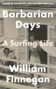 Barbarian Days: A Surfing Life by William Finnegan image