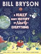 Really Short History of Nearly Everything by Bill Bryson