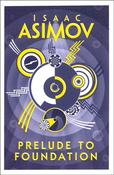 Prelude to Foundation by Isaac Asimov