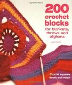 200 Crochet Blocks for Blankets, Throws and Afghans by Jan Eaton image