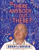 Is There Anybody Out There? by Dara O'Briain image
