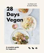 28 Days Vegan: A Complete Guide for Beginners by Lisa Butterworth image