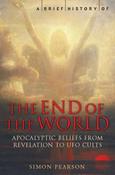 A Brief History of the End of the World by Simon Pearson image