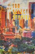 100 Selected Stories by O. Henry image