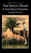 Tom Sawyer Abroad &amp; Tom Sawyer, Detective by Mark Twain image