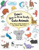 Kawaii: How to Draw Really Cute Animals by Angela Nguyen image
