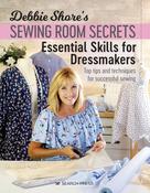 Debbie Shore's Sewing Room Secrets: Top Tips and Techniques for Successful Sewing by Debbie Shore image