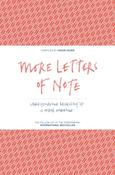 More Letters of Note by Shaun Usher