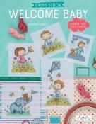 Cross Stitch: Welcome Baby - Over 50 Themed Designs by Durene Jones image