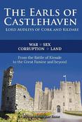 The Earls Of Castlehaven: Lord Audleys Of Cork And Kildare by Michael Christopher Keane image
