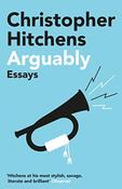 Arguably by Christopher Hitchens image