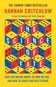 The Science of Fate: The New Science of Who We Are - And How to Shape our Best Future by Hannah Critchlow image