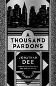 A Thousand Pardons by Jonathan Dee image