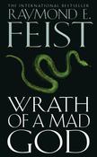 Wrath of a Mad God: Book 3 by Raymond Feist image