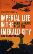 Imperial Life in the Emerald City : Inside Baghdad's Green Zone by Rajiv Chandrasekaran (Second - Hand) image