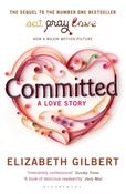 Committed : A Love Story by Elizabeth Gilbert image