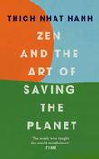 Zen and the Art of Saving the Planet by Thich Nhat Hanh image