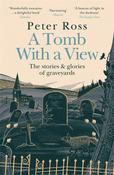 A Tomb With a View by Peter Ross image