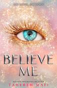 Believe Me by Tahereh Mafi image