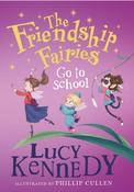 The Friendship Fairies Go to School by Lucy Kennedy. image