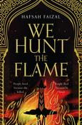 We Hunt the Flame by Hafsah Faizal image