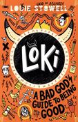 Loki: A Bad God's Guide to Being Good by Louie Stowell image