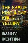 The Earlie King &amp; the Kid in Yellow by Danny Denton. image