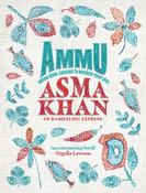Ammu: Indian Home-Cooking To Nourish Your Soul by Asma Khan image