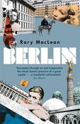 Berlin: Imagine a City by Rory MacLean image