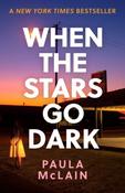 When the Stars Go Dark by Paula McLain image