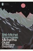 Michel the Giant: An African in Greenland by Tete-Michel Kpomassie image