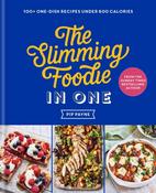 The Slimming Foodie in One by Pip Payne image