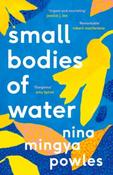 Small Bodies of Water by Nina Mingya Powles image