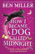 How I Became a Dog Called Midnight by Ben Miller (Paperback) image