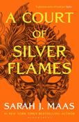 A Court of Silver Flames by Sarah J. Maas image