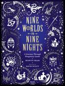 Nine Worlds in Nine Nights: A Journey Through Imaginary Lands by Hiawyn Oram image