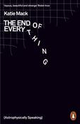 The End of Everything: (Astrophysically Speaking) by Katie Mack image