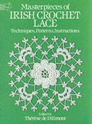 Masterpieces of Irish Crochet Lace: Techniques, Patterns, Instructions by Therese De Dillmont image