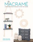 Macrame: Contemporary Projects for the Home 2 by Tansy Wilson image