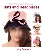 Designing and Making Hats and Headpieces by Judy Bentinck image