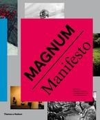 Magnum Manifesto Edited by Clement Cheroux image