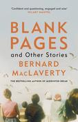 Blank Pages and Other Stories by Bernard MacLaverty image