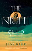 The Night Ship by Jess Kidd image
