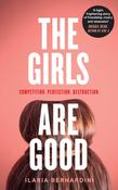 The Girls Are Good by Ilaria Bernardini HB image