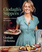 Clodagh's Suppers: Suppers to celebrate the seasons by Clodagh McKenna image