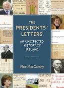 The Presidents' Letters An Unexpected History of Ireland image