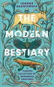 The Modern Bestiary: A Curated Collection of Wondrous Creatures by Joanna Bagniewska image