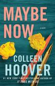 Maybe Now by Colleen Hoover image