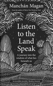 Listen to the Land Speak by Manchan Magan image