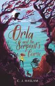 Orla and the Serpent's Curse by C.J. Haslam image